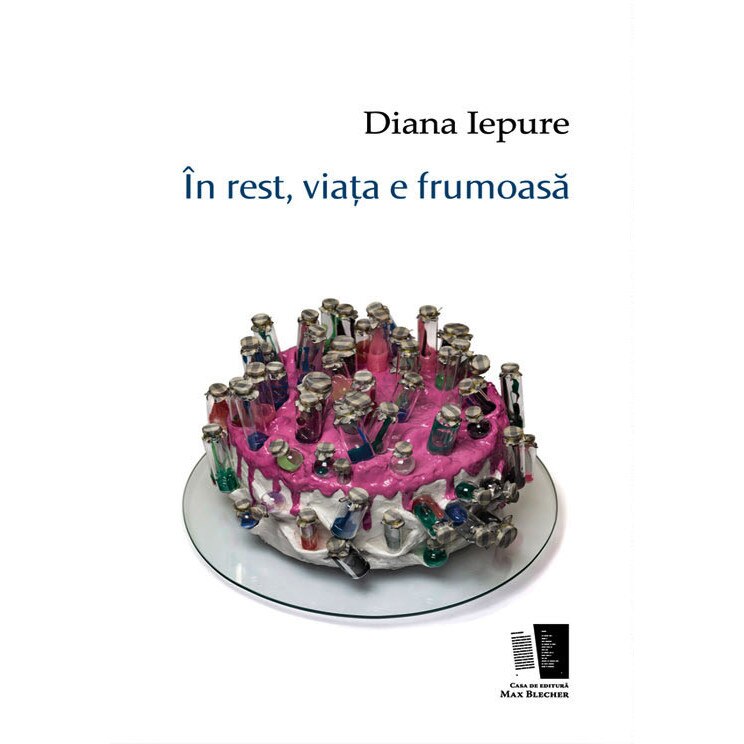 In rest, viata e frumoasa - Diana Iepure