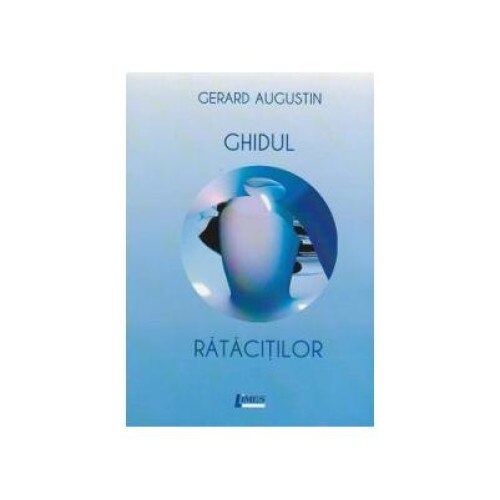 Ghidul ratacitilor, Gerard Augustin