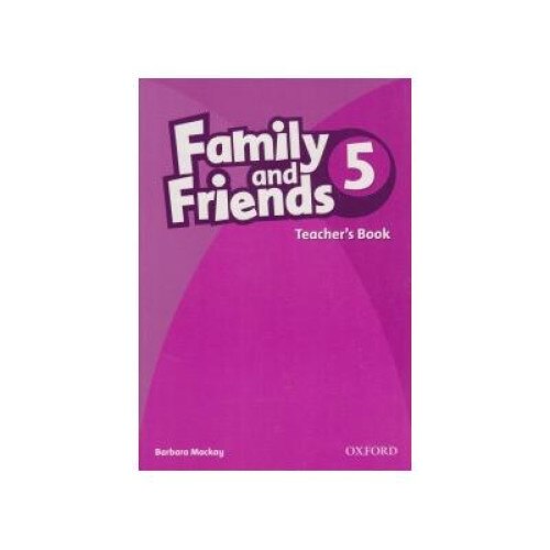 Family and Friends 5 Teachers Book, Barbara Mackay