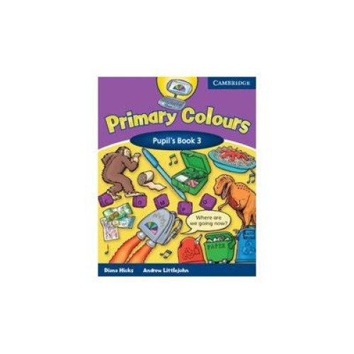 Primary Colours - Level 3 Pupil s Book, Andrew Littlejohn
