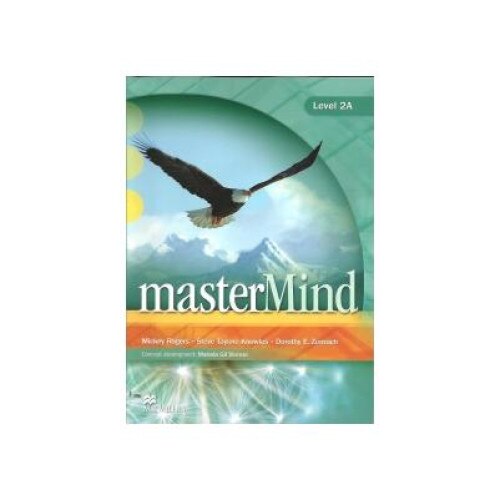 MasterMind.Student s Book .Level 2A, Mickey Rogers;Steve Taylore-Knowles;Dorothy E. Zemach