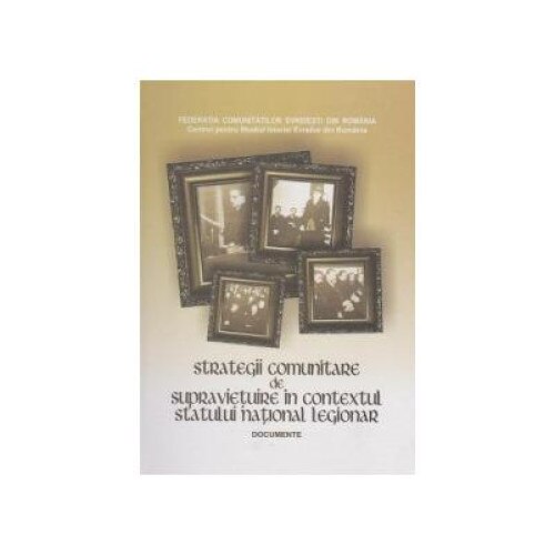 Strategii comunitare de supravietuire in contextul statului national legionar, Federatia Comunitatilor Evreiesti din Romania