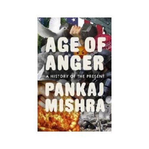 Age of Anger, Pankaj Mishra, Allen Lane
