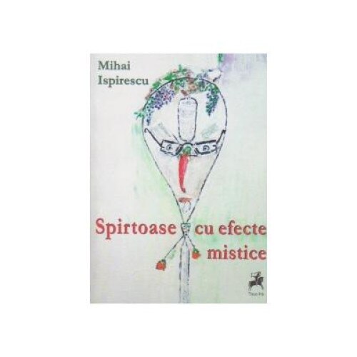 Spirtoase cu efecte mistice, Mihai Ispirescu