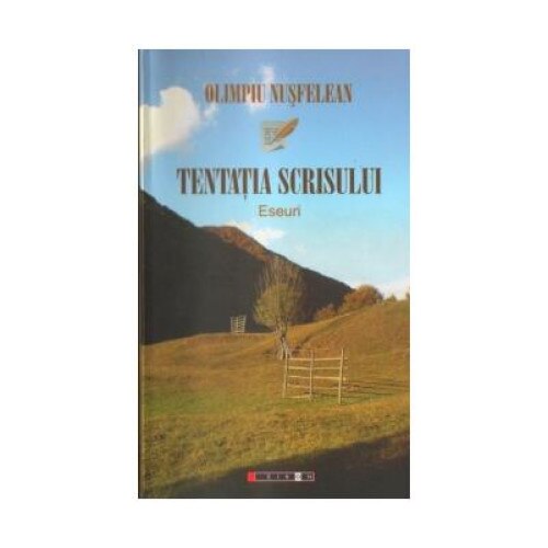 Tentatia scrisului - eseuri, Olimpiu Nusfelean