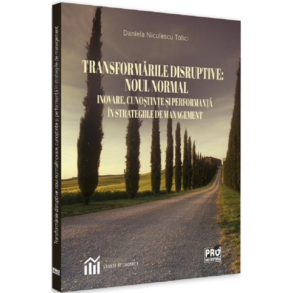 Transformarile disruptive: Noul normal - Daniela Niculescu Tolici