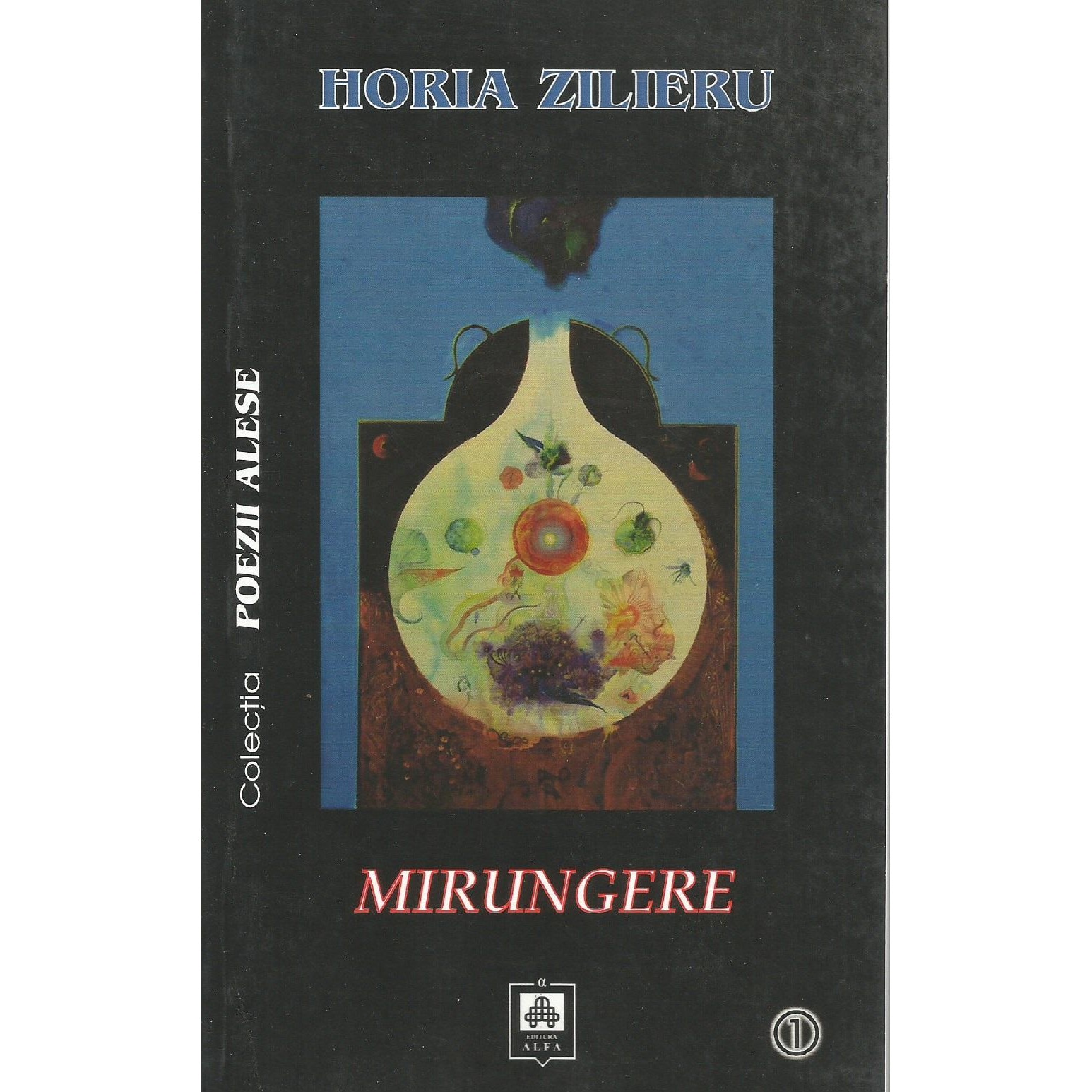 Mirungere, Horia Zilieru