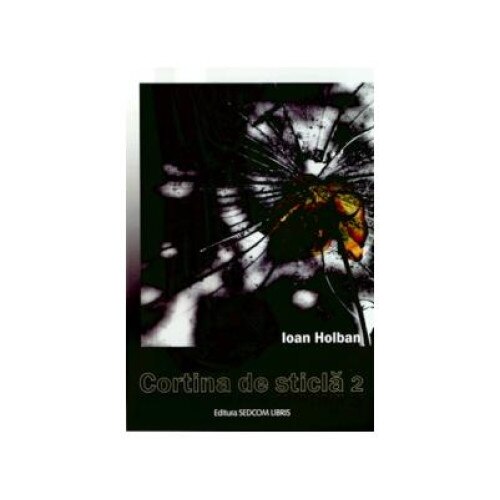 Cortina de sticla 2, Ioan Holban