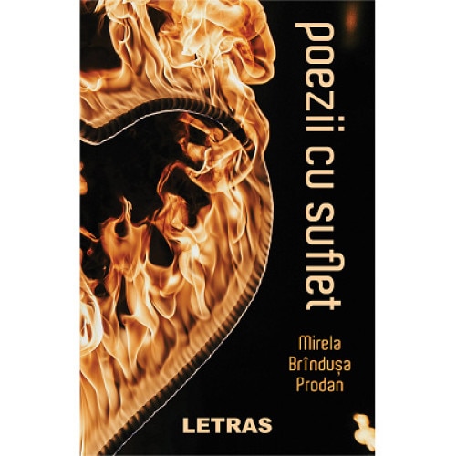 Poezii cu suflet, autor Mirela Brandusa Prodan, Editura Letras