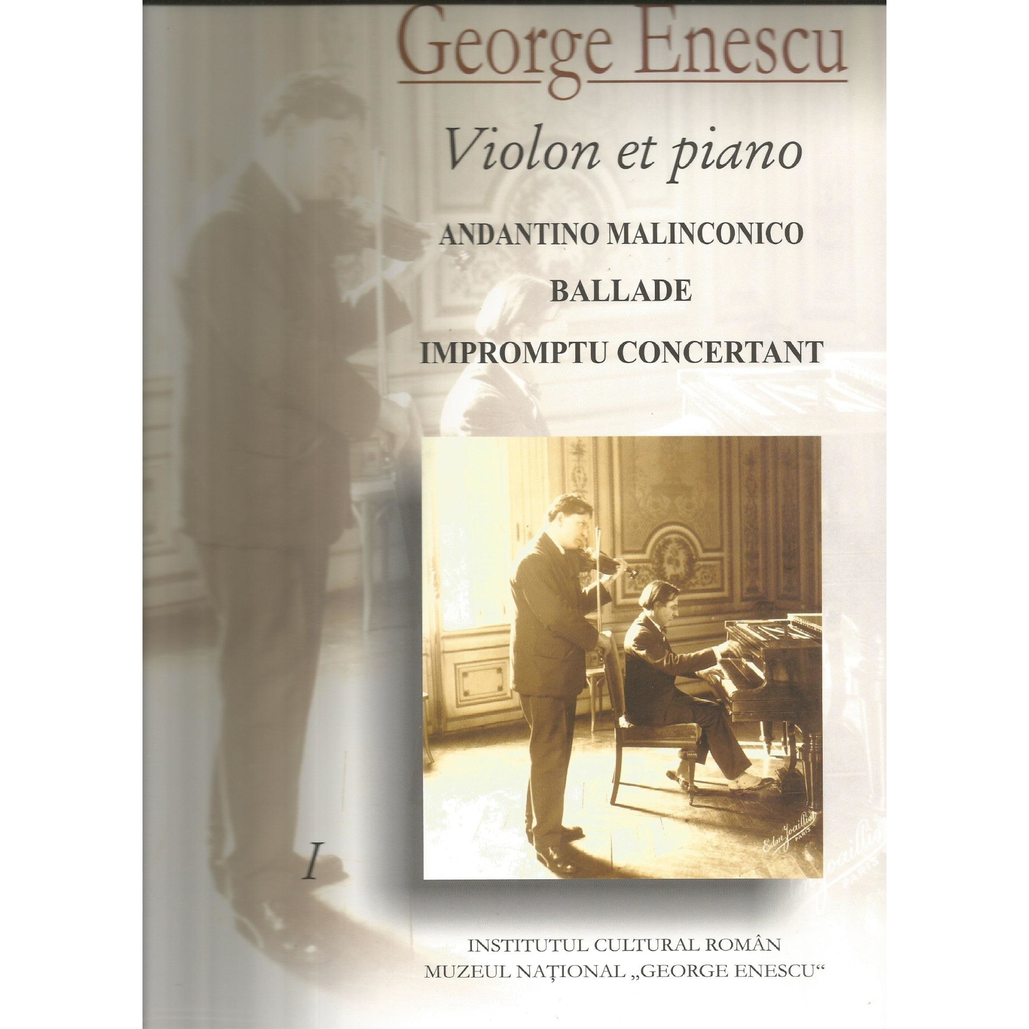 Caiete George Enescu - volumul 1 (Violon et piano) - Andantino Malinconico Ballade Impromptu Concertant, George Enescu