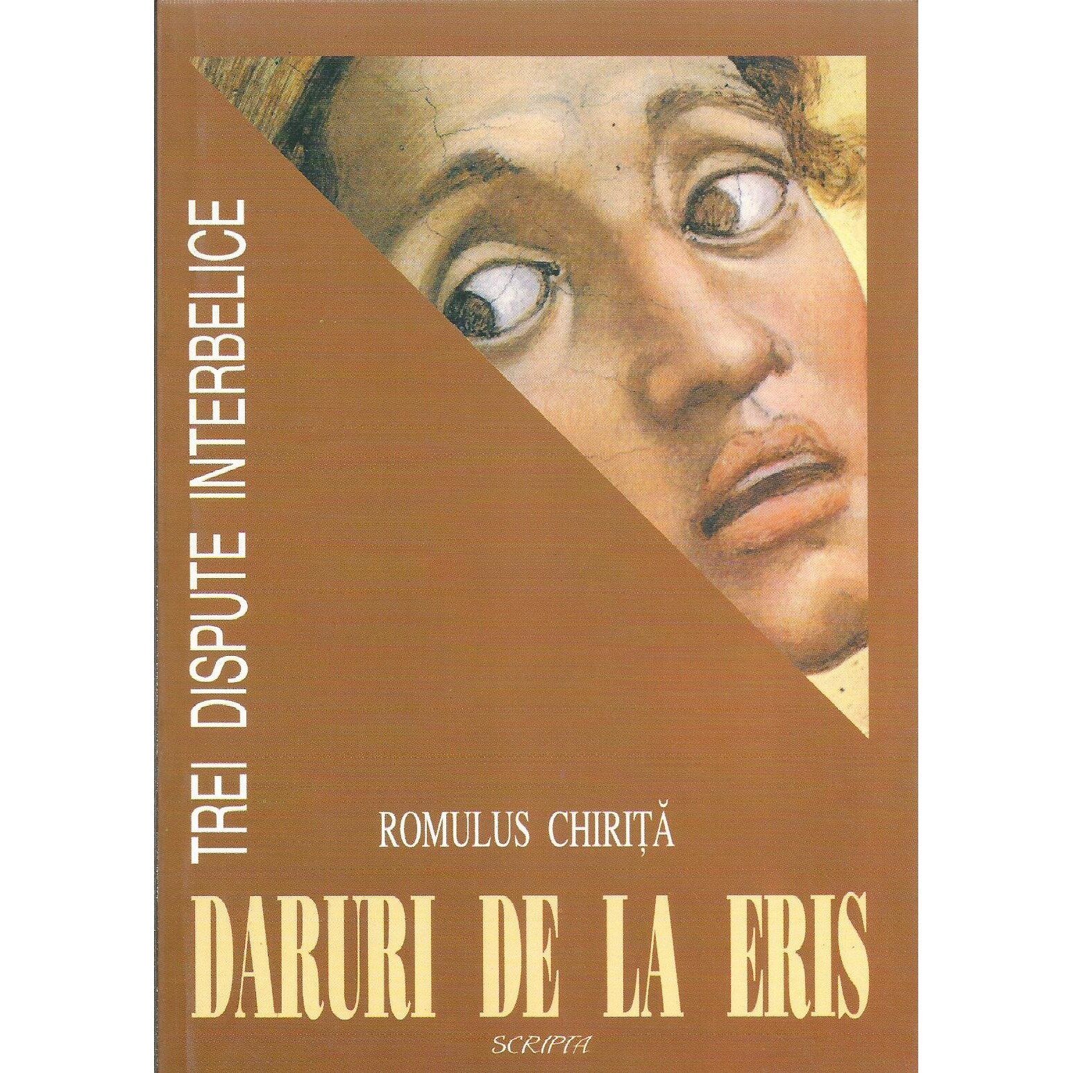 Daruri de la ERIS-trei dispute interbelice, Romulus Chirita