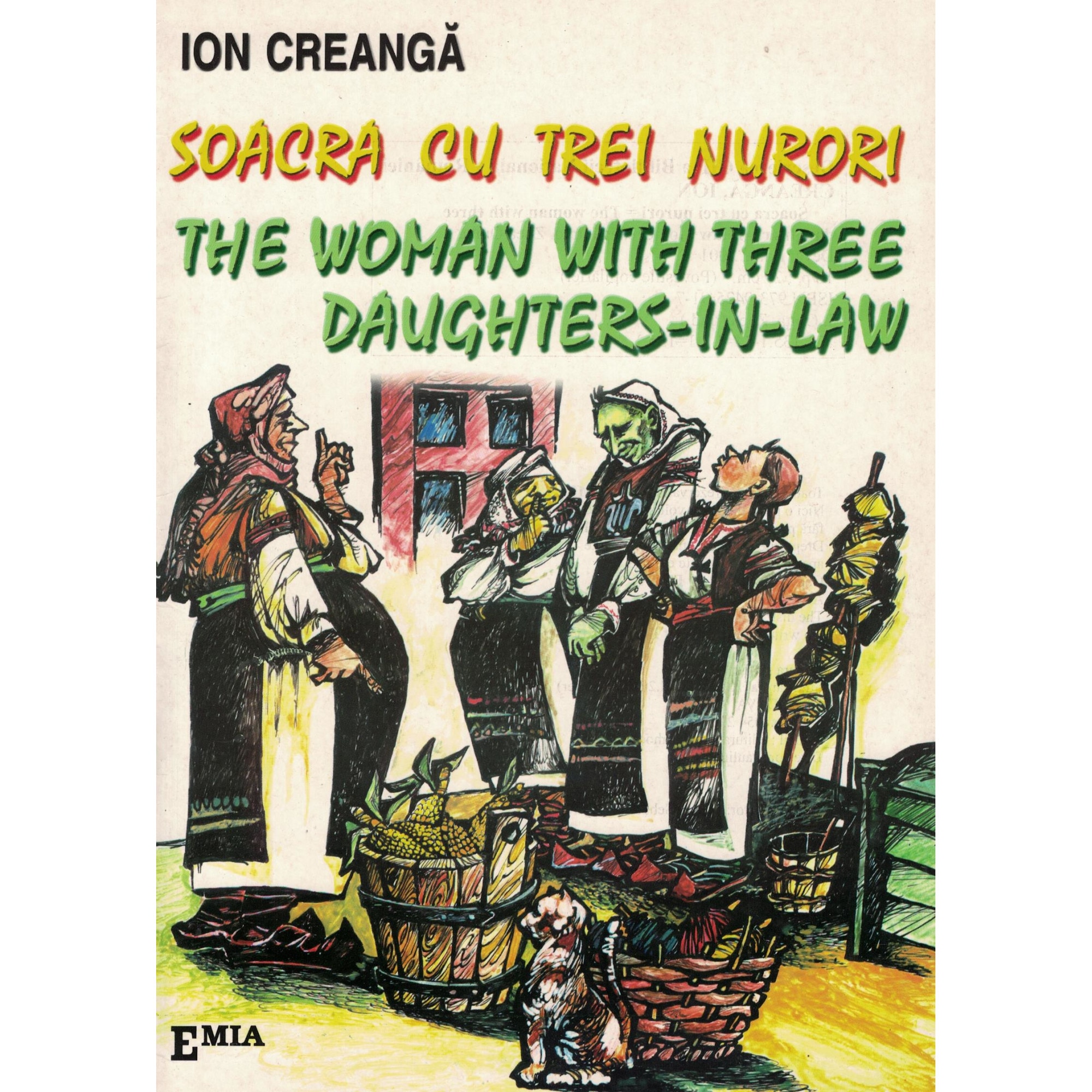 Soacra cu trei nurori – The woman with three daughters in law