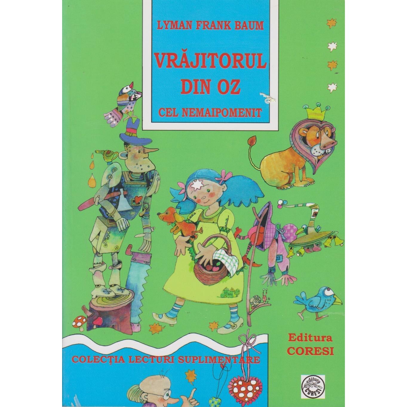 Nemaipomenitul Vrajitor din Oz, Lyman Frank Baum