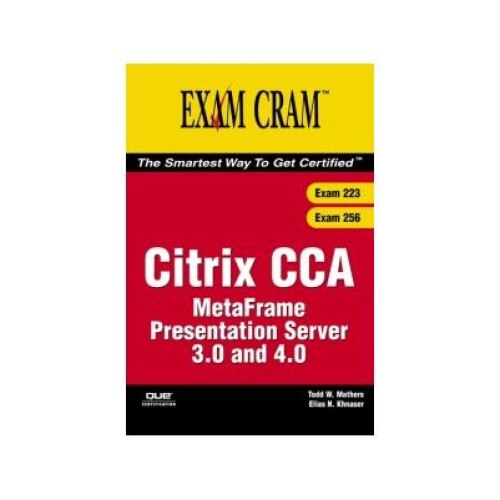 Citrix CCA Metaframe Presentation Server 3.0 and 4.0 (Exams 223/256), Mathers