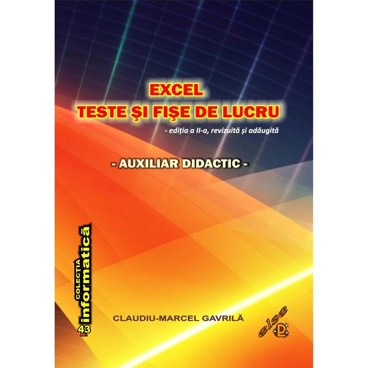Excel - Teste si fise de lucru, Claudiu Marcel Gavrila