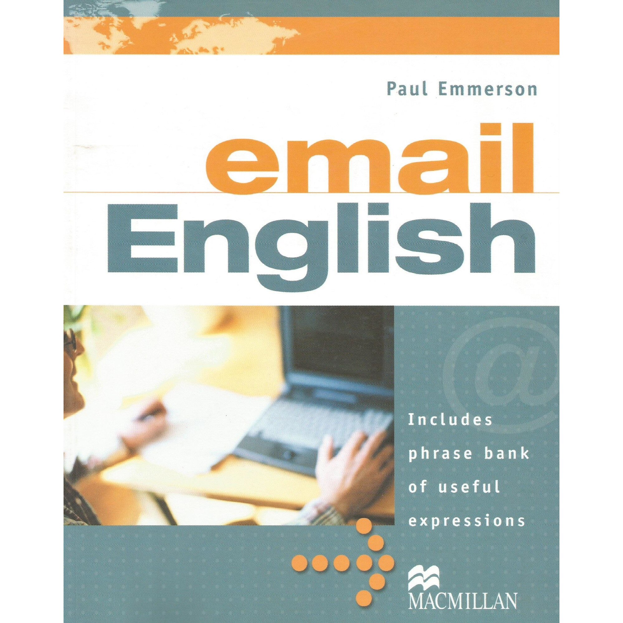 Email English (Intermediate - Student's book), Paul Emmerson