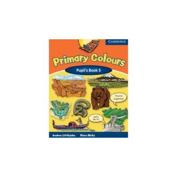 Primary Colours - Level 5 Pupil s Book Primary Colours - Level 5 Pupil s Book
