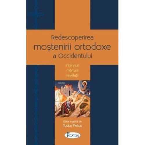 Redescoperirea mostenirii ortodoxe a Occidentului