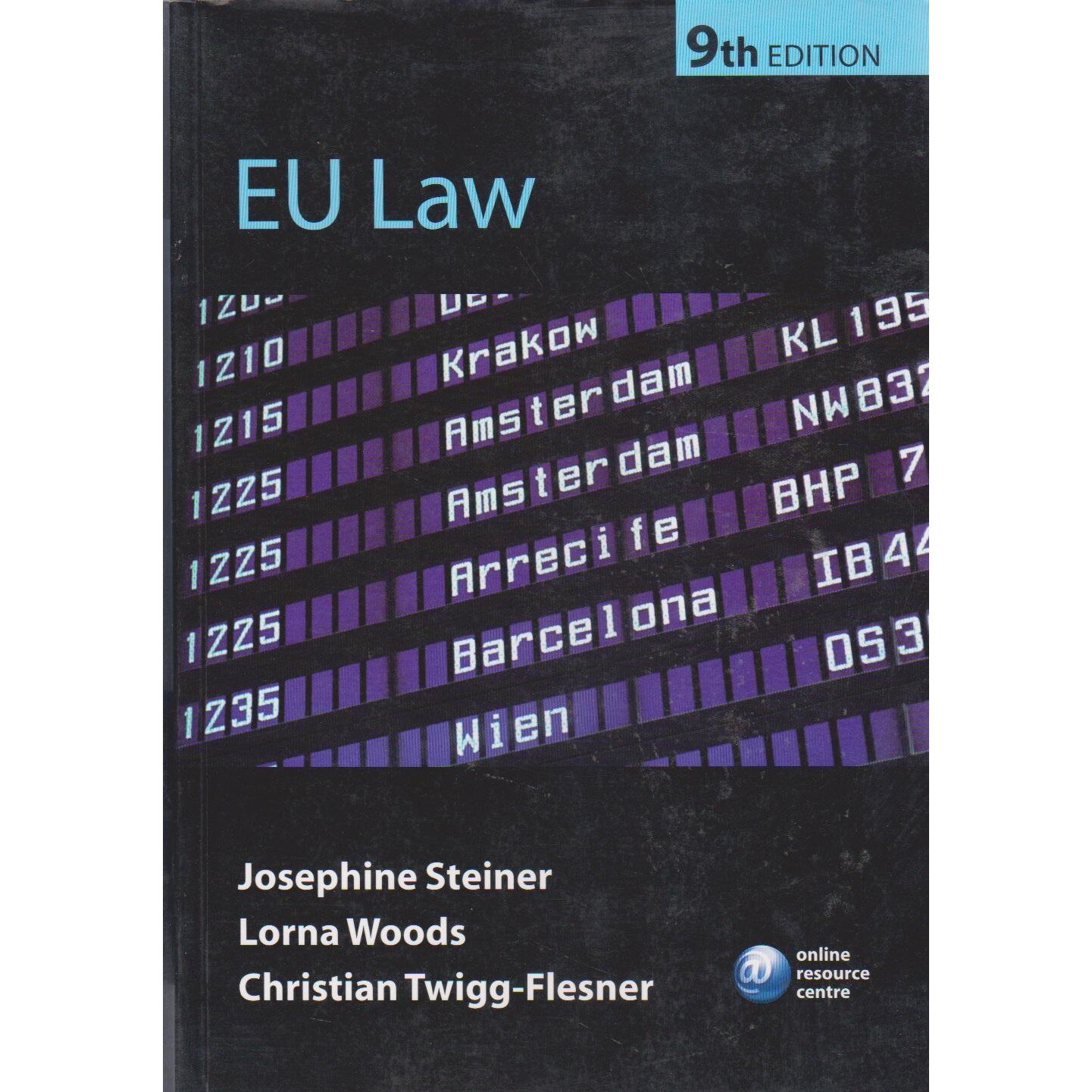 EU Law 9/e, Jo Steiner