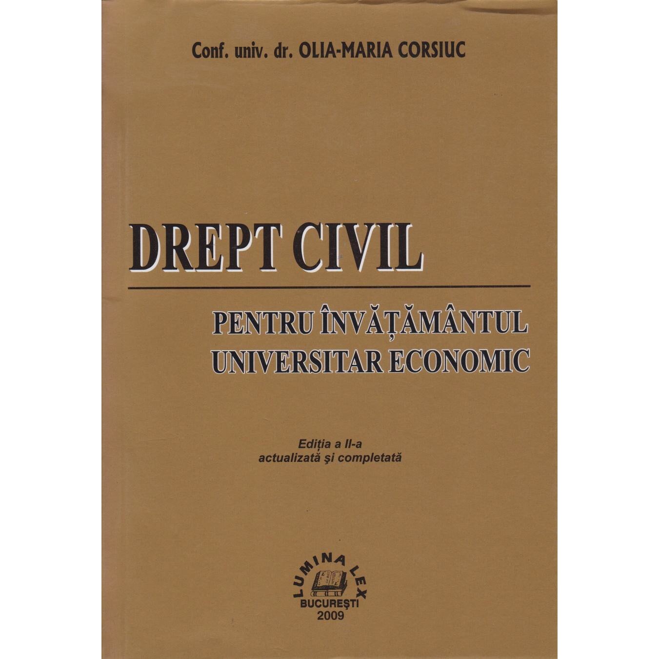 Drept civil pentru invatamantul universitar economic, Olia Maria Corsiuc
