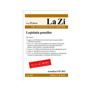 Legislatia pensiilor. Cod 445, CH Beck Legislatia pensiilor. Cod 445, CH Beck