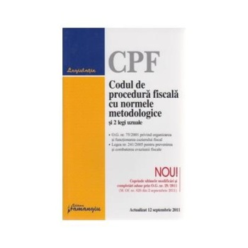 Codul de procedura fiscala cu normele metodologice si 2 legi uzuale - Modificat prin O.G. nr. 29 din 31 august 2011. Actualizat 12 septembrie 2011 Codul de procedura fiscala cu normele metodologice si 2 legi uzuale - Modificat prin O.G. nr. 29 din 31 august 2011. Actualizat 12 septembrie 2011
