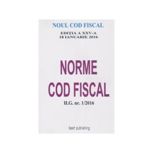 Norme Cod Fiscal (format A5) - editia a XXV-a - 18 ianuarie 2016