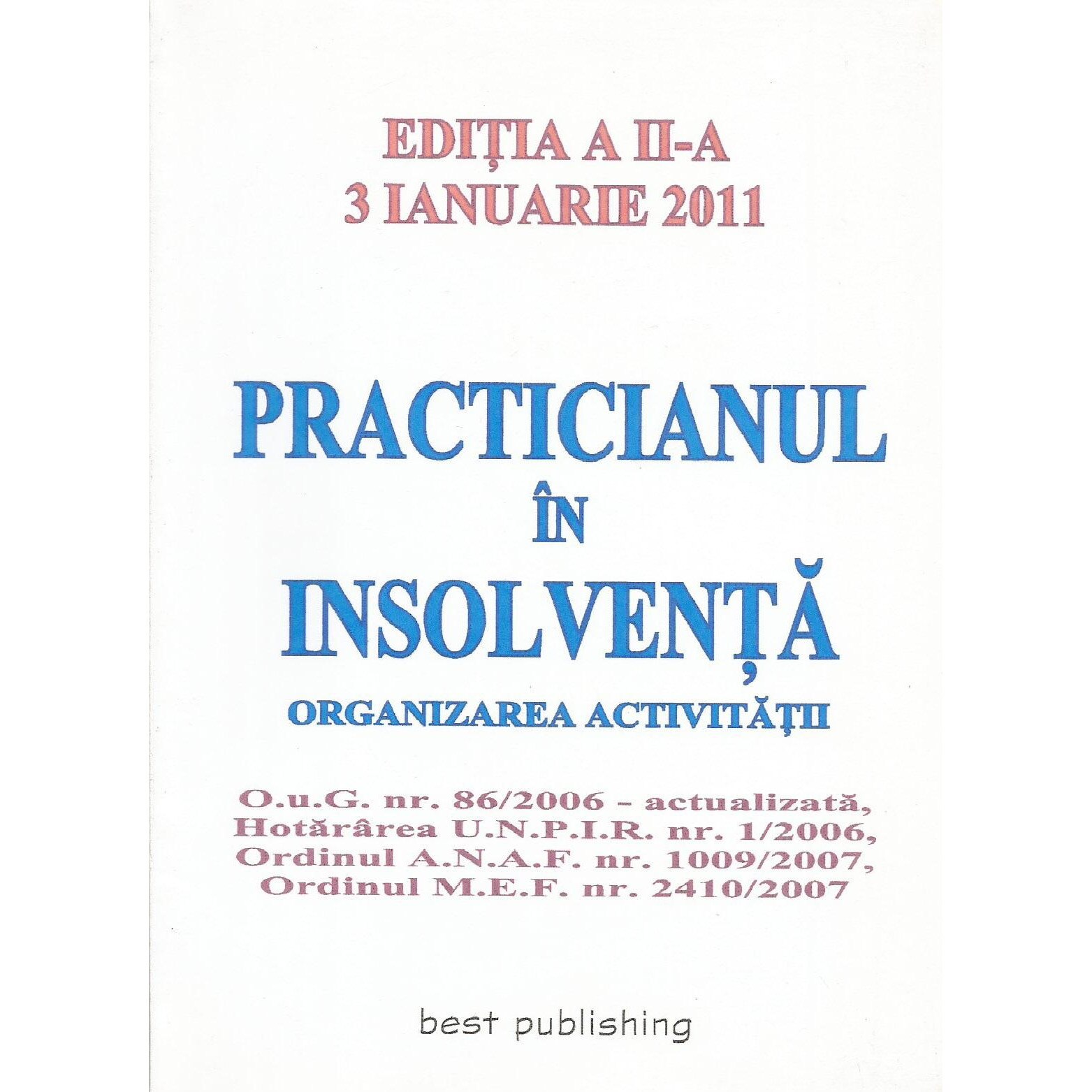 Practicianul in insolventa - editia a II-a - actualizata la 3 ianuarie 2011
