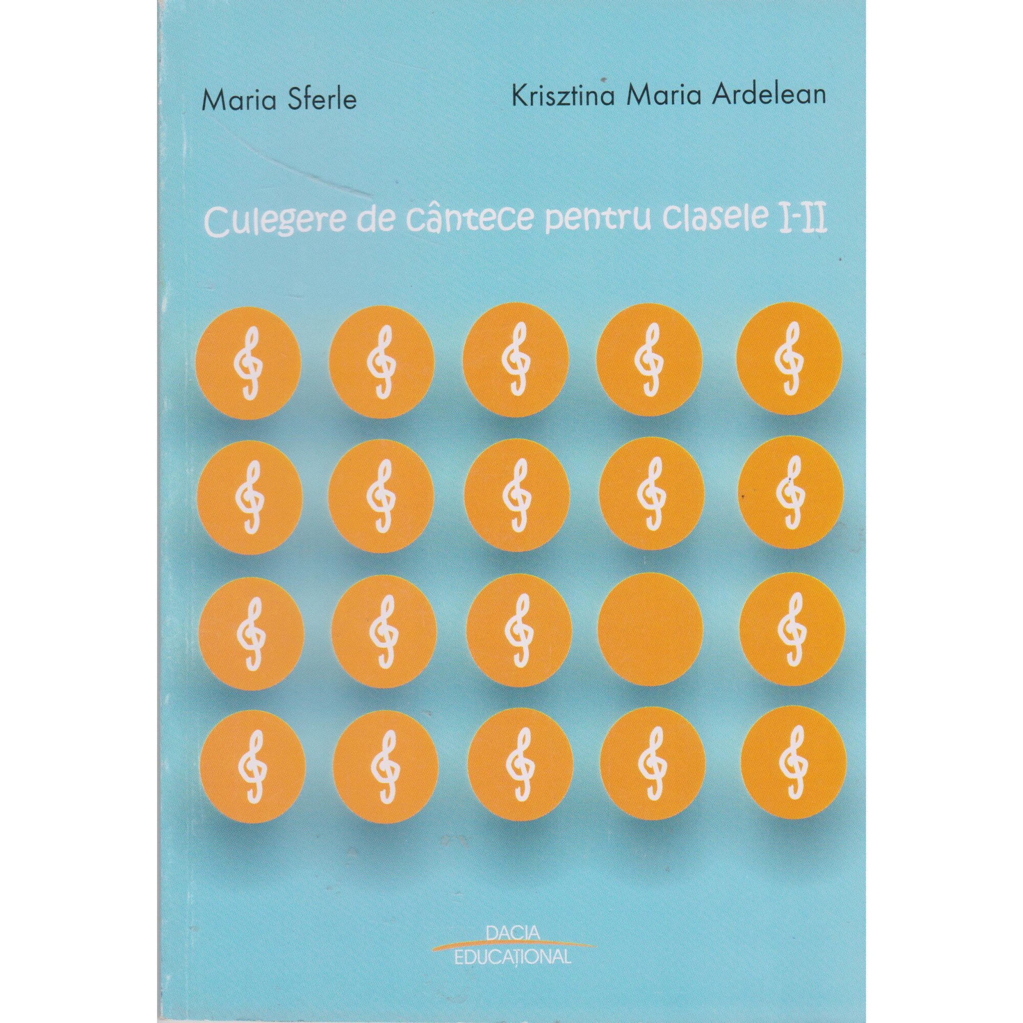 Culegere de cantece pentru clasele I-II - Maria Sferle