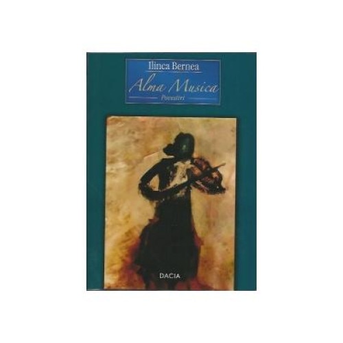 Alma Musica-Povestiri, Ilinca Bernea
