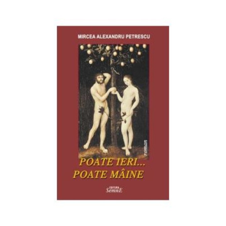 Poate ieri...poate maine, Mircea Alexandru Petrescu