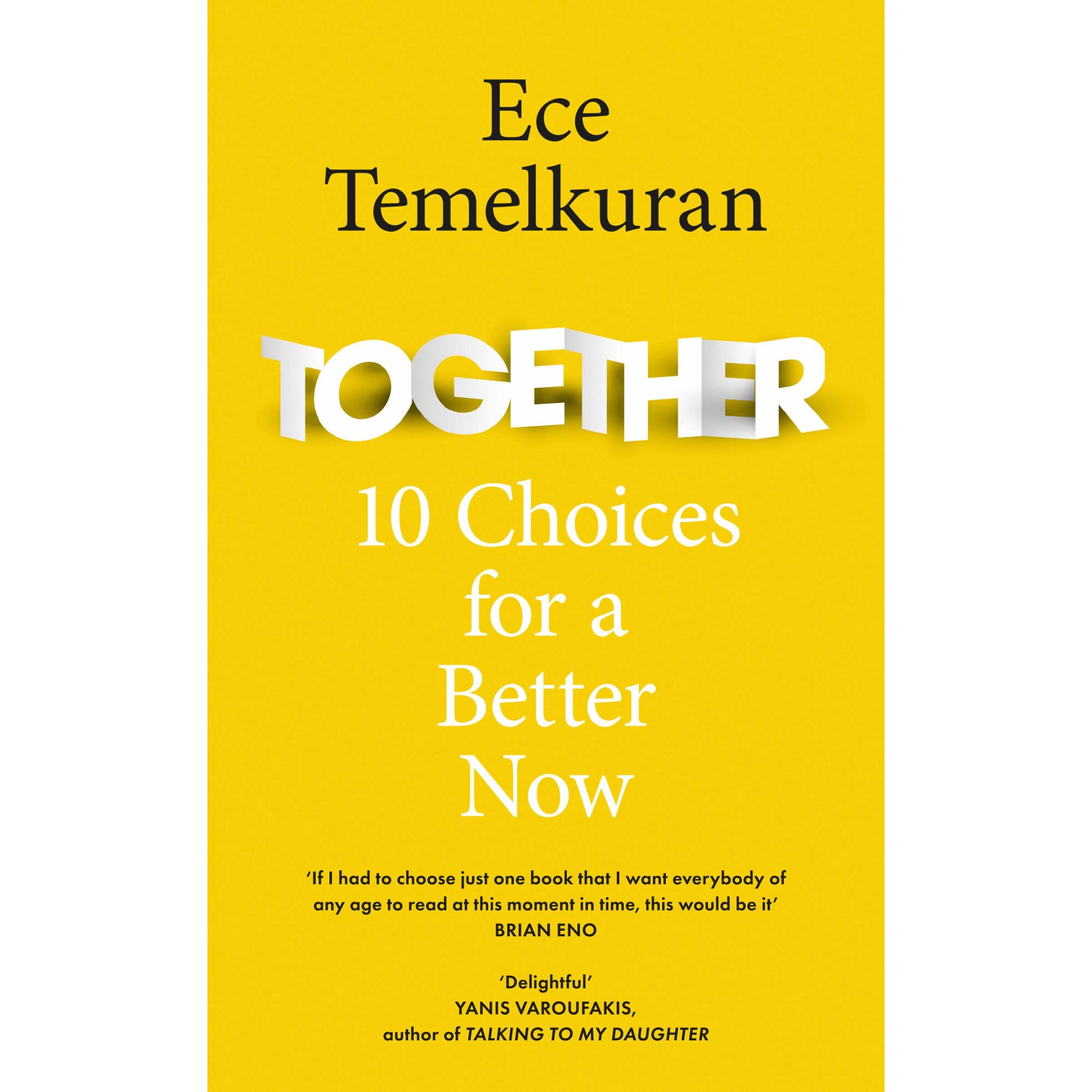 Together: 10 Choices For a Better Now - Ece Temelkuran, ed 2020