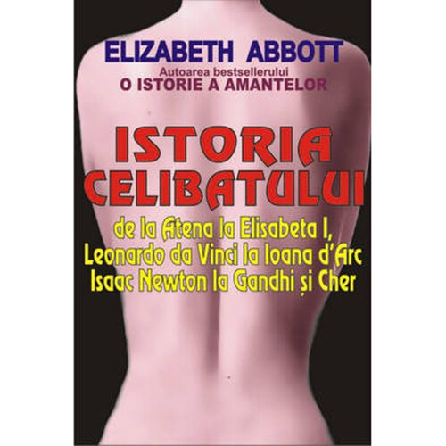 Istoria celibatului - Elizabeth Abott