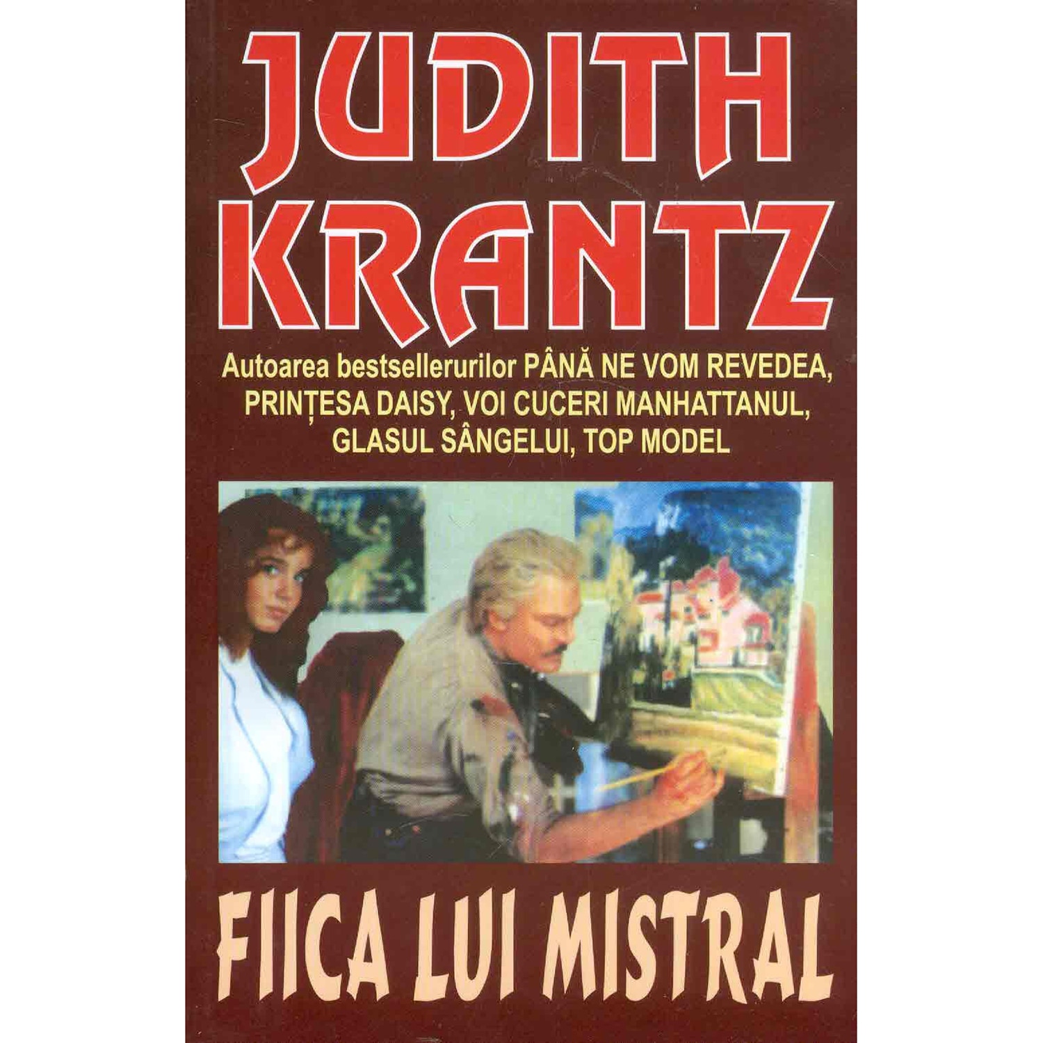 Fiica lui mistral - Judith Krantz