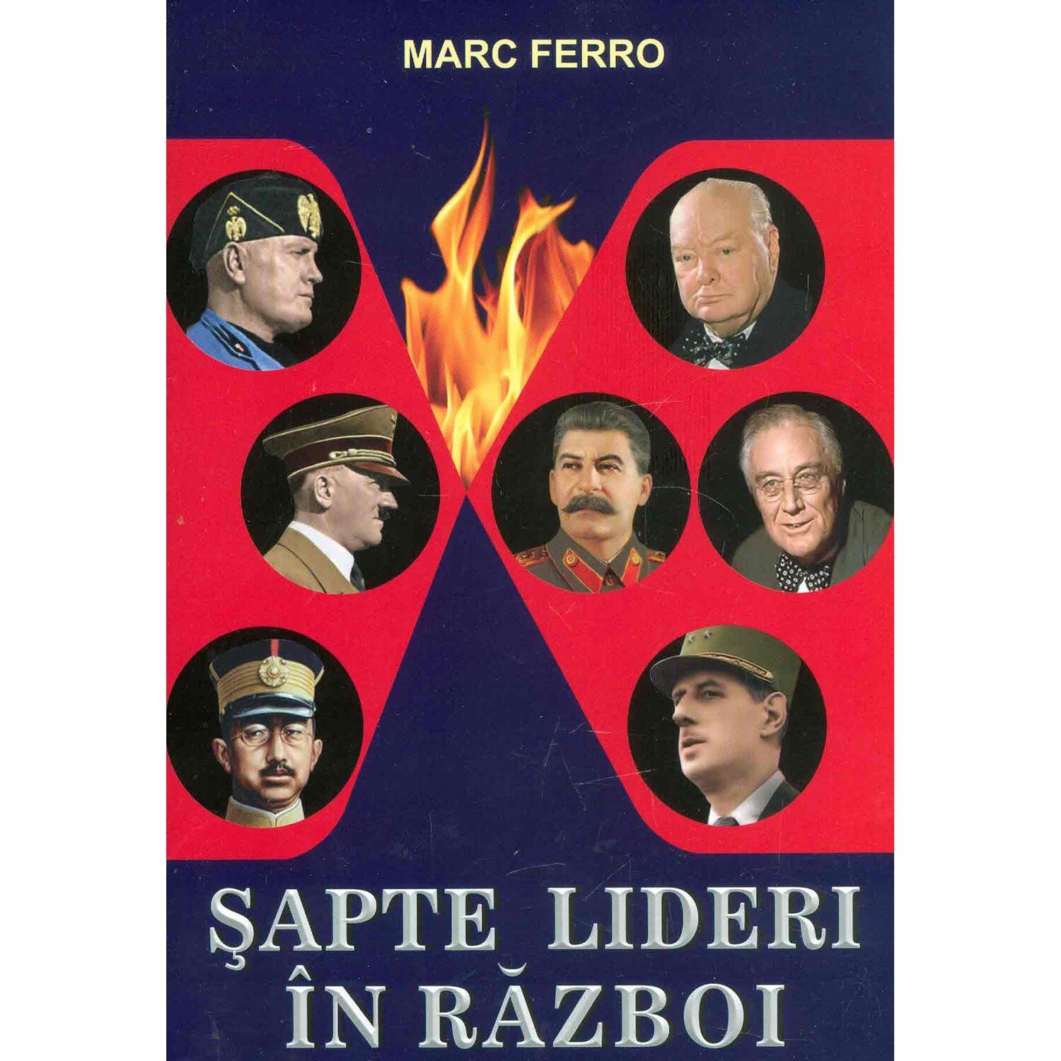 Sapte Lideri in Razboi - Marc Ferro