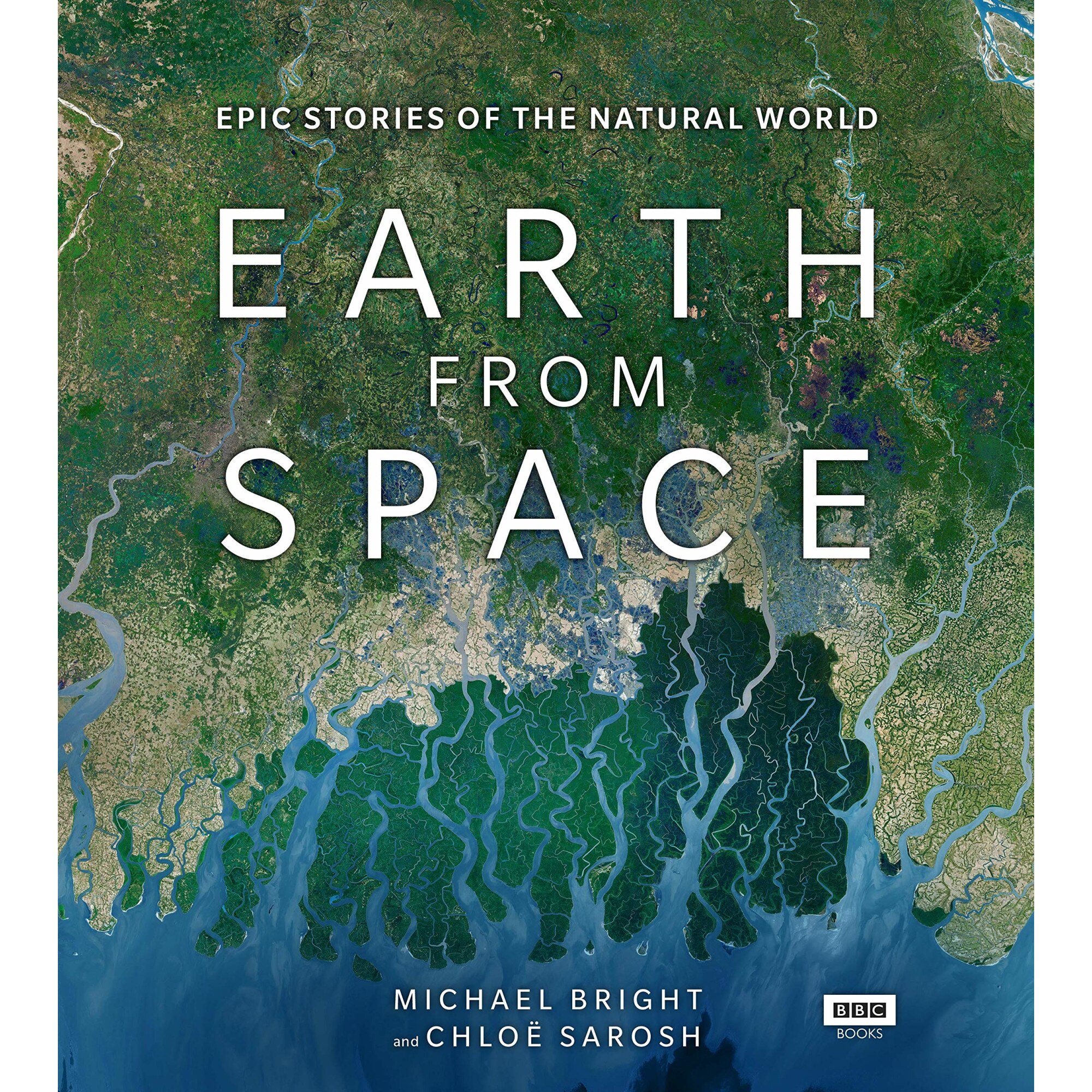 Earth from Space - Michael BrightChloe Sarosh