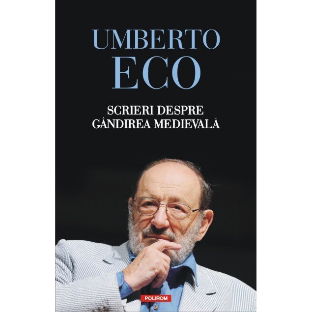 Scrieri despre gindirea medievala - Umberto Eco