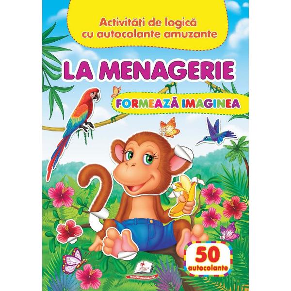 La menagerie: Formeaza imaginea. 50 autocolante