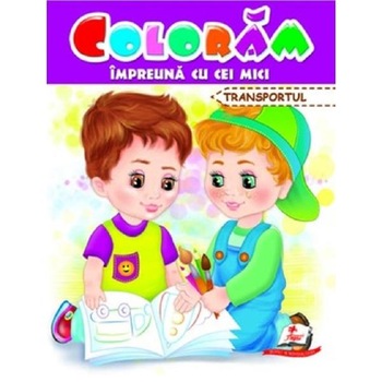 Coloram impreuna cu cei mici. Transportul Coloram impreuna cu cei mici. Transportul
