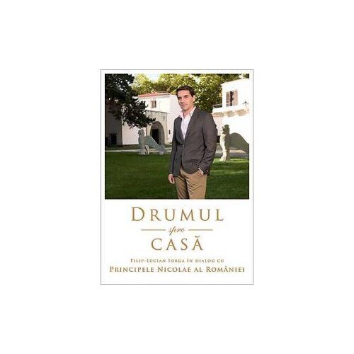 Principele Nicolae. Drumul spre casa