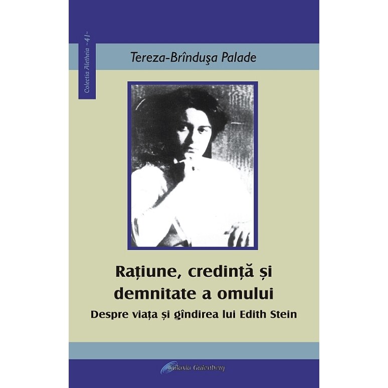 Ratiune - credinta si demnitate a omului - Tereza-Brindusa Palade