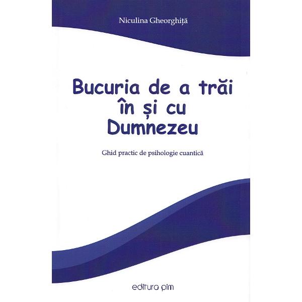 Bucuria de a trai in si cu Dumnezeu - Niculina Gheorghita
