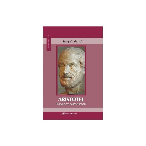 Aristotel, o privire contemporana - Henry Veatch