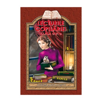 Lecturile Copilariei Cl. a VI-a - Lucica Buzenchi Lecturile Copilariei Cl. a VI-a - Lucica Buzenchi