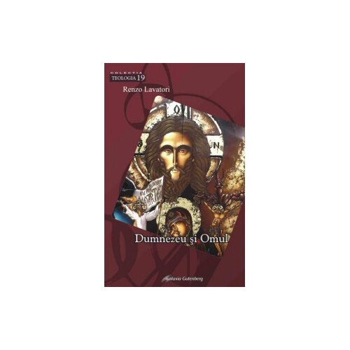 Dumnezeu si Omul - Renzo Lavatori