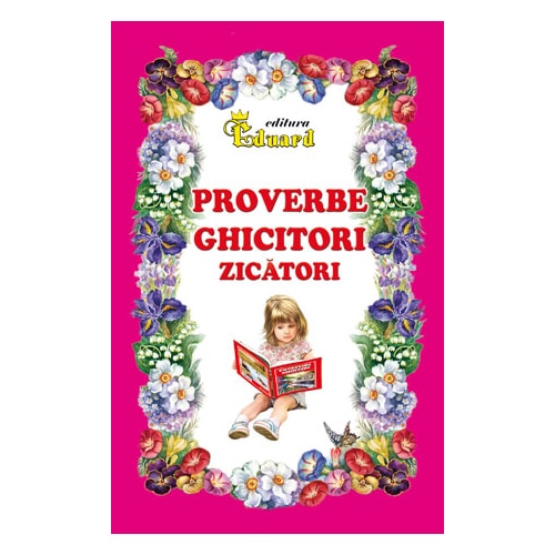 Proverbe, Ghicitori, Zicatori