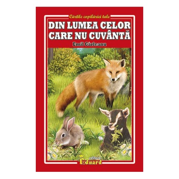 Din Lumea Celor care Nu Cuvanta - Emil Garleanu Din Lumea Celor care Nu Cuvanta - Emil Garleanu