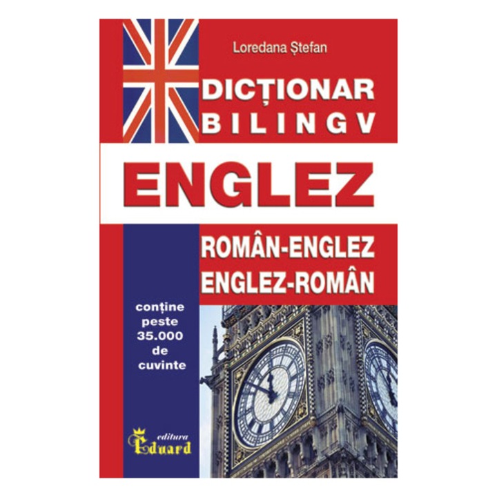 Dictionar Dublu Englez - Loredana Stefan