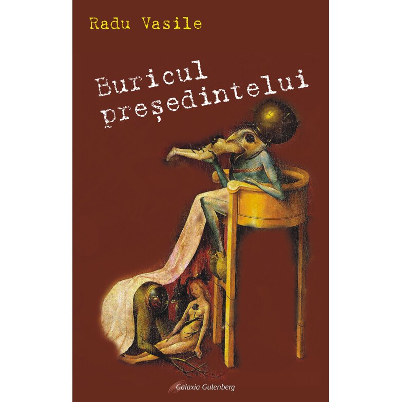 Buricul presedintelui - Radu Vasile