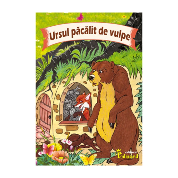 Ursul Pacalit de Vulpe - Ion Creanga